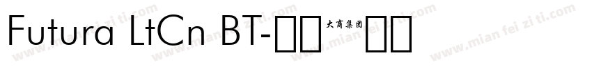 Futura LtCn BT字体转换